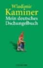 Image for Mein deutsches Dschungelbuch