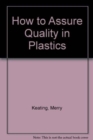 Image for How to Assure Quality in Plastics