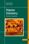 Image for Polymer Chemistry : Properties and Application