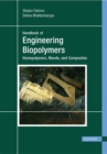 Image for Handbook of Engineering Biopolymers : Homopolymers, Blends, and Composites