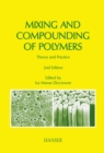 Image for Mixing and Compounding of Polymers : Theory and Practice