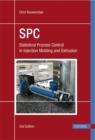 Image for SPC: Statistical Process Control in Injection Molding and Extrusion
