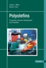 Image for Polyolefins: Processing, Structure Development, and Properties