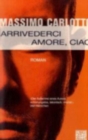 Image for Arrivederci amore, ciao