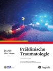 Image for Praklinische Traumatologie : International Trauma Life Support (ITLS): International Trauma Life Support (ITLS)