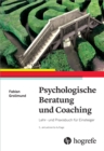 Image for Psychologische Beratung und Coaching : Lehr- und Praxisbuch fur Einsteiger: Lehr- und Praxisbuch fur Einsteiger