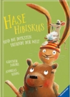 Image for Hase Hibiskus und die dicksten Freunde vder Welt