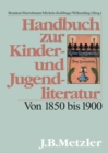 Image for Handbuch zur Kinder- und Jugendliteratur: Von 1850 bis 1900
