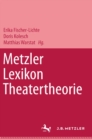 Image for Metzler Lexikon Theatertheorie
