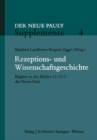 Image for Rezeptions- und Wissenschaftsgeschichte: Register zu den Banden 13 - 15/3 des Neuen Pauly