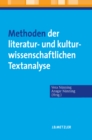 Image for Methoden der literatur- und kulturwissenschaftlichen Textanalyse: Ansatze - Grundlagen - Modellanalysen