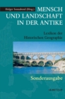 Image for Mensch und Landschaft in der Antike: Lexikon der Historischen Geographie