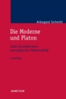 Image for Die Moderne und Platon: Zwei Grundformen europaischer Rationalitat