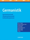 Image for Germanistik: Sprachwissenschaft - Literaturwissenschaft - Schlusselkompetenzen.