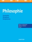 Image for Philosophie: Geschichte - Disziplinen - Kompetenzen