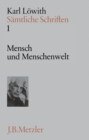 Image for Karl Lowith: Mensch und Menschenwelt : Samtliche Schriften, Band 1