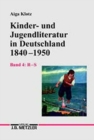 Image for Kinder- und Jugendliteratur in Deutschland 1840–1950 : Band IV: R–S