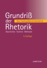 Image for Grundri der Rhetorik: Geschichte - Technik - Methode