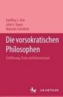 Image for Die vorsokratischen Philosophen : Einfuhrung, Texte und Kommentare