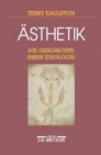 Image for Asthetik : Die Geschichte ihrer Ideologie
