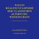Image for Realencyclopadie der classischen Altertumswissenschaft : Register. Teil 1: Alphabetischer Teil