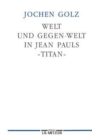 Image for Welt und Gegen-Welt in Jean Pauls &quot;Titan&quot;
