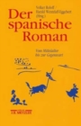 Image for Der spanische Roman : Vom Mittelalter bis zur Gegenwart