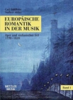 Image for Europaische Romantik in der Musik : Band 1: Oper und symphonischer Stil 1770–1820