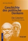 Image for Geschichte des politischen Denkens : Band 1.1: Die Griechen. Von Homer bis Sokrates