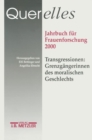 Image for Querelles. Jahrbuch fur Frauenforschung 2000: Band 5: Transgressionen: Grenzgangerinnen des moralischen Geschlechts