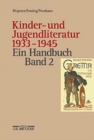 Image for Kinder- und Jugendliteratur 1933–1945 : Ein Handbuch. Band 2: Darstellender Teil