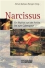 Image for Narcissus : Ein Mythos von der Antike bis zum Cyberspace