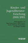 Image for Kinder- und Jugendliteraturforschung 2000/2001 : Mit einer Gesamtbibliographie der Veroffentlichungen des Jahres 2000