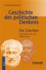 Image for Geschichte des politischen Denkens : Band 1.2: Die Griechen. Von Platon bis zum Hellenismus