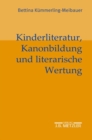 Image for Kinderliteratur, Kanonbildung und literarische Wertung