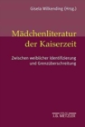Image for Madchenliteratur der Kaiserzeit