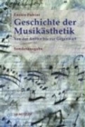 Image for Geschichte der Musikasthetik : Von der Antike bis zur Gegenwart