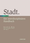 Image for Stadt : Ein interdisziplinares Handbuch