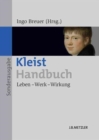 Image for Kleist-Handbuch : Leben – Werk – Wirkung