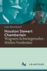 Image for Houston Stewart Chamberlain : Wagners Schwiegersohn - Hitlers Vordenker