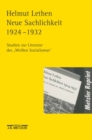 Image for Neue Sachlichkeit 1924-1932: Studien zur Literatur des &amp;quot;Weien Sozialismus&amp;quot;