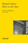 Image for Hitler in der Oper: Deutsches Musikleben 1919-1945
