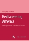 Image for Rediscovering America: New approaches to American Culture