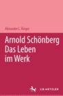 Image for Arnold Schonberg: Das Leben im Werk