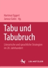 Image for Tabu und Tabubruch: Literarische und sprachliche Strategien im 20. JahrhundertEin deutsch-polnisches Symposium