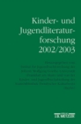 Image for Kinder- und Jugendliteraturforschung 2002/2003: Mit einer Gesamtbibliographie der Veroffentlichungen des Jahres 2002
