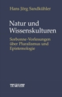 Image for Natur und Wissenskulturen: Sorbonne-Vorlesungen uber Pluralismus und Epistemologie