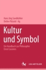 Image for Kultur und Symbol: Ein Handbuch zur Philosophie Ernst Cassirers