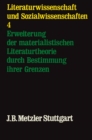 Image for Erweiterung der materialistischen Literaturtheorie durch Bestimmung der Grenzen: Literaturwissenschaft und Sozialwissenschaft, Band 4