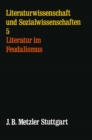 Image for Literatur im Feudalismus: Literaturwissenschaft und Sozialwissenschaft, Band 5